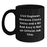 Load image into Gallery viewer, Civil Engineer Gifts Funny Quotes Black Coffee Mug Graduation Ceramics for Men Women Friends Family - Main
