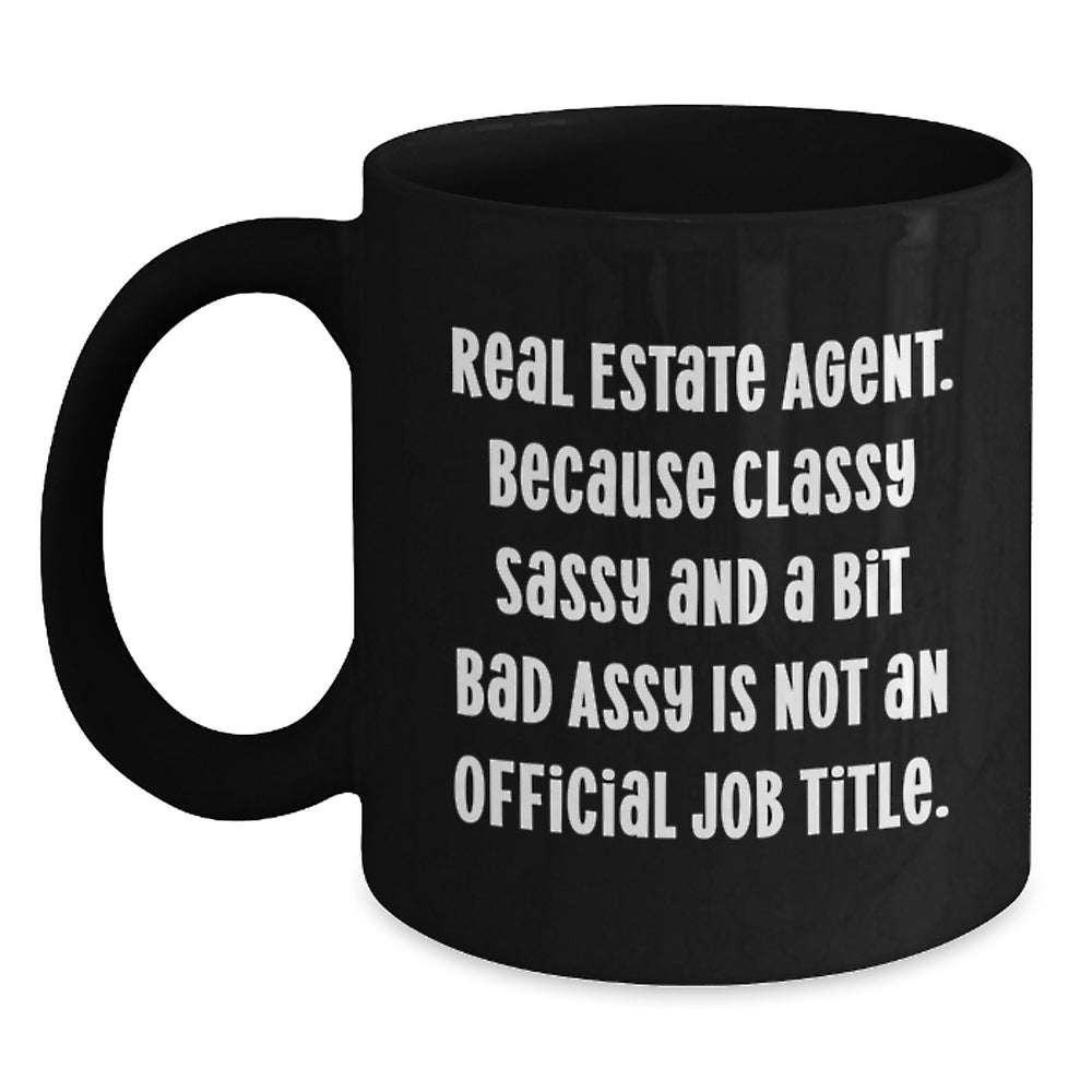 Funny Real Estate Agent Gifts, Gifts from Friends, Inspirational Black Coffee Mug, Real Estate Agent Graduation Unique Gifts, Gifts for Real Estate Agent - Main
