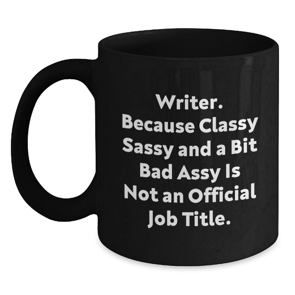 Writer Gifts, Funny Quote, Graduation Unique Gifts from Friends to Writer, Black Coffee Mug - Main