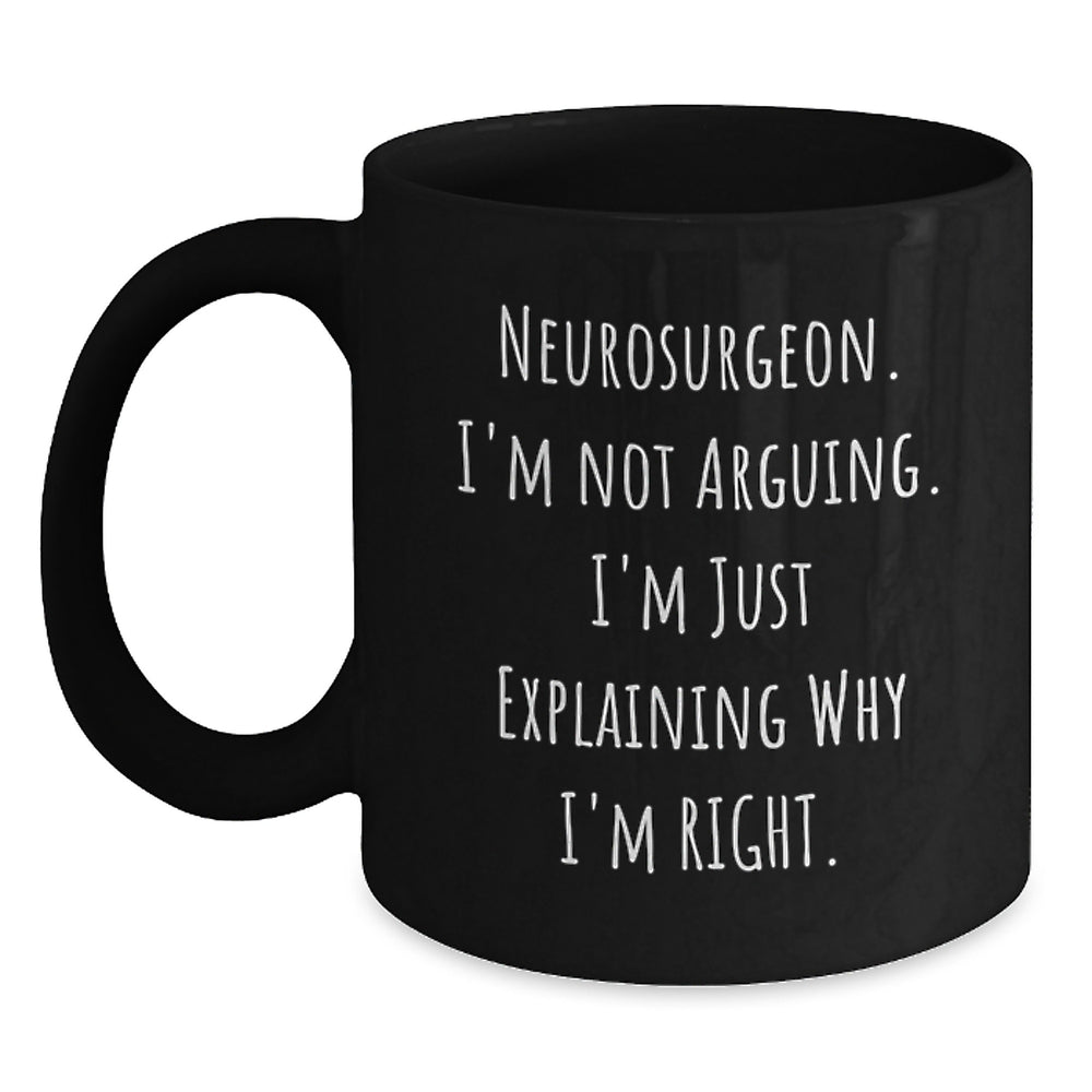 Neurosurgeon Humor Gifts for Men, Funny Black Coffee Mug from Friends, Graduation Unique Gifts for Him - Main