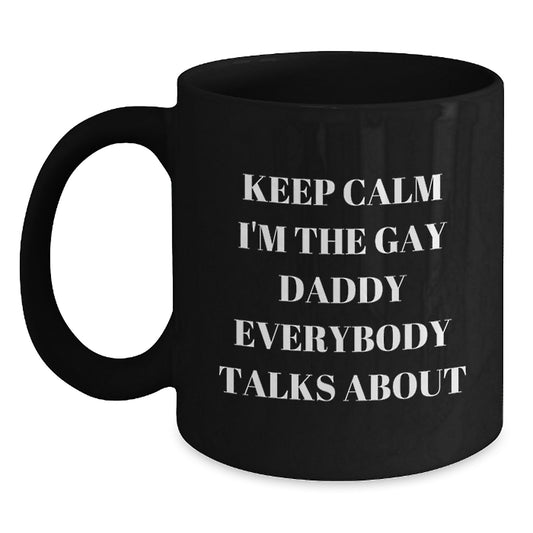 Funny Gay Daddy Black Coffee Mug, Gifts from Men, Unique Graduation Gifts for Daddy - Main