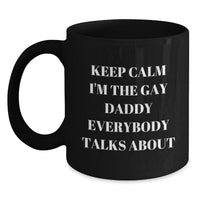 Load image into Gallery viewer, Funny Gay Daddy Black Coffee Mug, Gifts from Men, Unique Graduation Gifts for Daddy - Main
