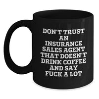 Load image into Gallery viewer, Funny Insurance Sales Agent Gifts, Black Coffee Mug, Christmas Unique Presents for Insurance Sales Agent Friends from Coworkers - Main
