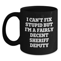 Load image into Gallery viewer, Funny Sheriff Deputy Gifts for Men - &#39;I&#39;m a Decent Sheriff Deputy&#39; Black Coffee Mug - Christmas Unique Presents from Friends - Main
