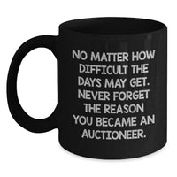 Load image into Gallery viewer, Funny Inspirational Quotes for Auctioneer Men Gifts from Family and Friends on Christmas Unique Auctioneer Black Coffee Mug for Men - Main
