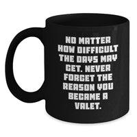 Load image into Gallery viewer, Valet Humor Black Coffee Mug Gifts from Men to Valet for Christmas Unique Ideas - Main
