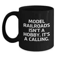 Load image into Gallery viewer, Funny Model Railroads Gifts for Him, Black Coffee Mug, Christmas Morning, &#39;Model Railroads Isn&#39;t A Hobby. It&#39;s A Calling.&#39; - Main
