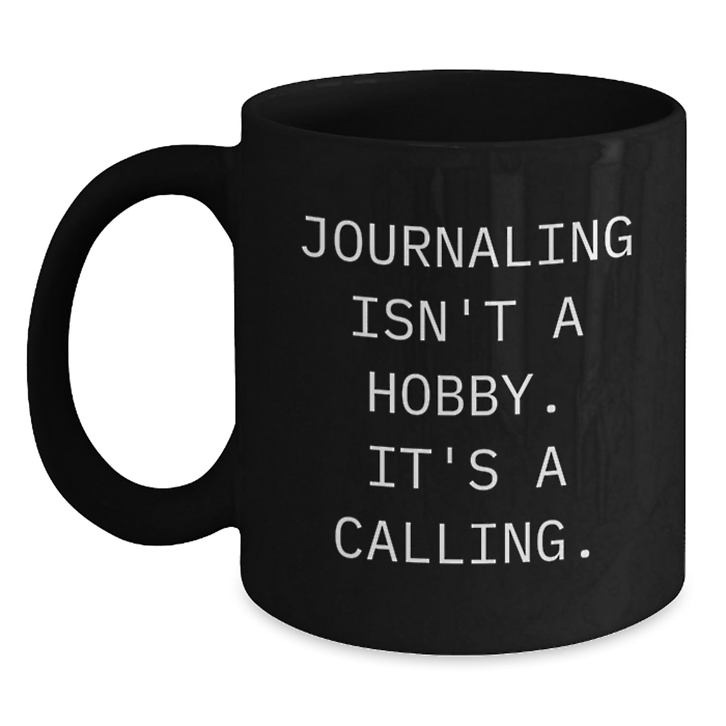 Funny Journaling Quotes Black Coffee Mug Gifts from Men to Journaling Friends on Valentine's - Main
