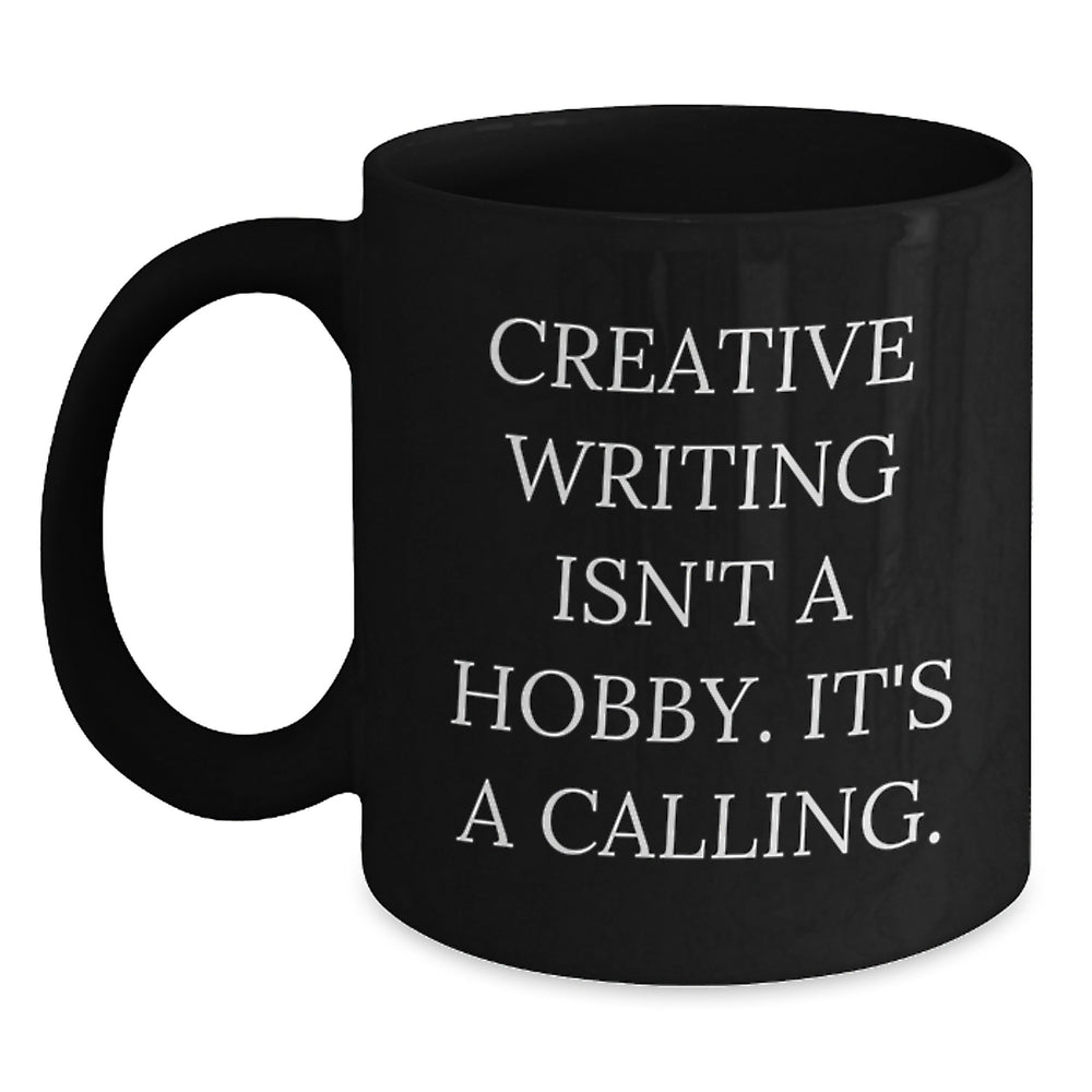 Creative Writing Mugs Gifts from Friends for Men Women, Inspirational Black Coffee Mug Quote, Fun Holiday Unique Gift for Family - Main
