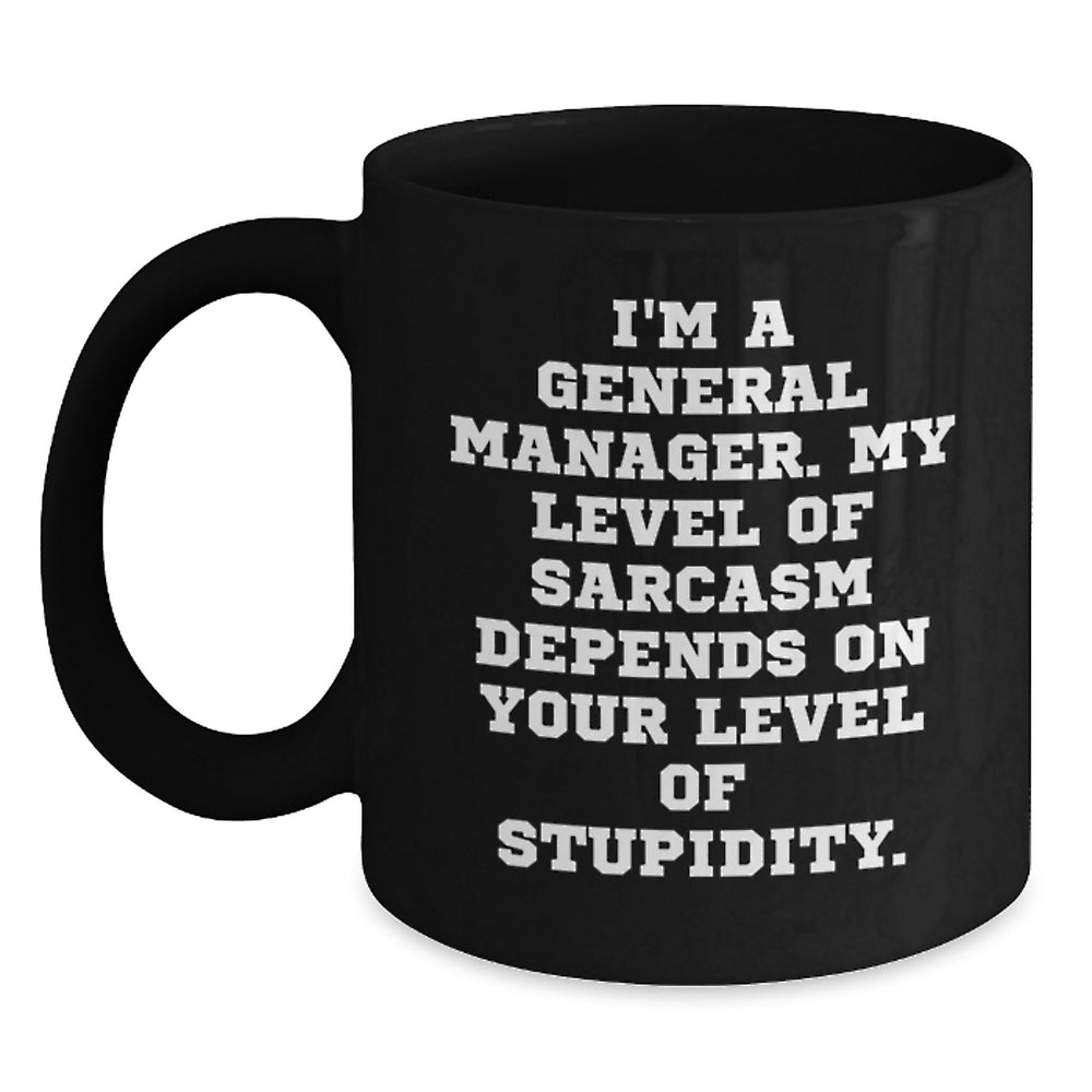 Funny General Manager Gifts for Coworkers, Black Coffee Mugs, I'm A General Manager Gifts from Friends, Unique Christmas Unique Gifts for Men - Main