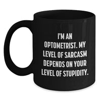 Load image into Gallery viewer, Funny Optometrist Gifts from Friends for Men Women Christmas Unique Mugs, Black Coffee Mug Quote I - Main
