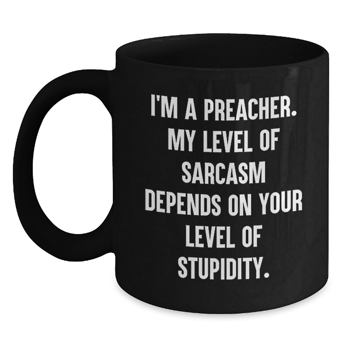 Funny Sarcasm Preacher Gifts for Men, Black Coffee Mug from Friends, Birthday Unique Gifts for Him - Main