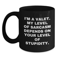 Load image into Gallery viewer, Valet Humor Black Coffee Mug Gifts from Friends for the Sarcastic Valet, Perfect for Christmas - Main
