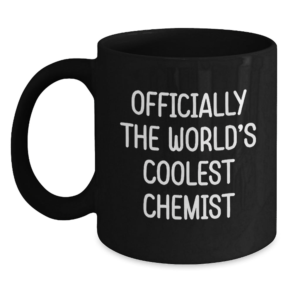 Funny Chemist Gifts for Men - 'Officially The World's Coolest Chemist' Black Coffee Mug, Unique Christmas Unique Gifts from Friends, Family, or Coworkers - Main