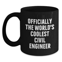 Load image into Gallery viewer, Funny Civil Engineer Gifts from Friends - Officially The World&#39;s Coolest Civil Engineer Quote Black Coffee Mug, Perfect for Christmas Unique Gifts for Civil Engineer Men - Main
