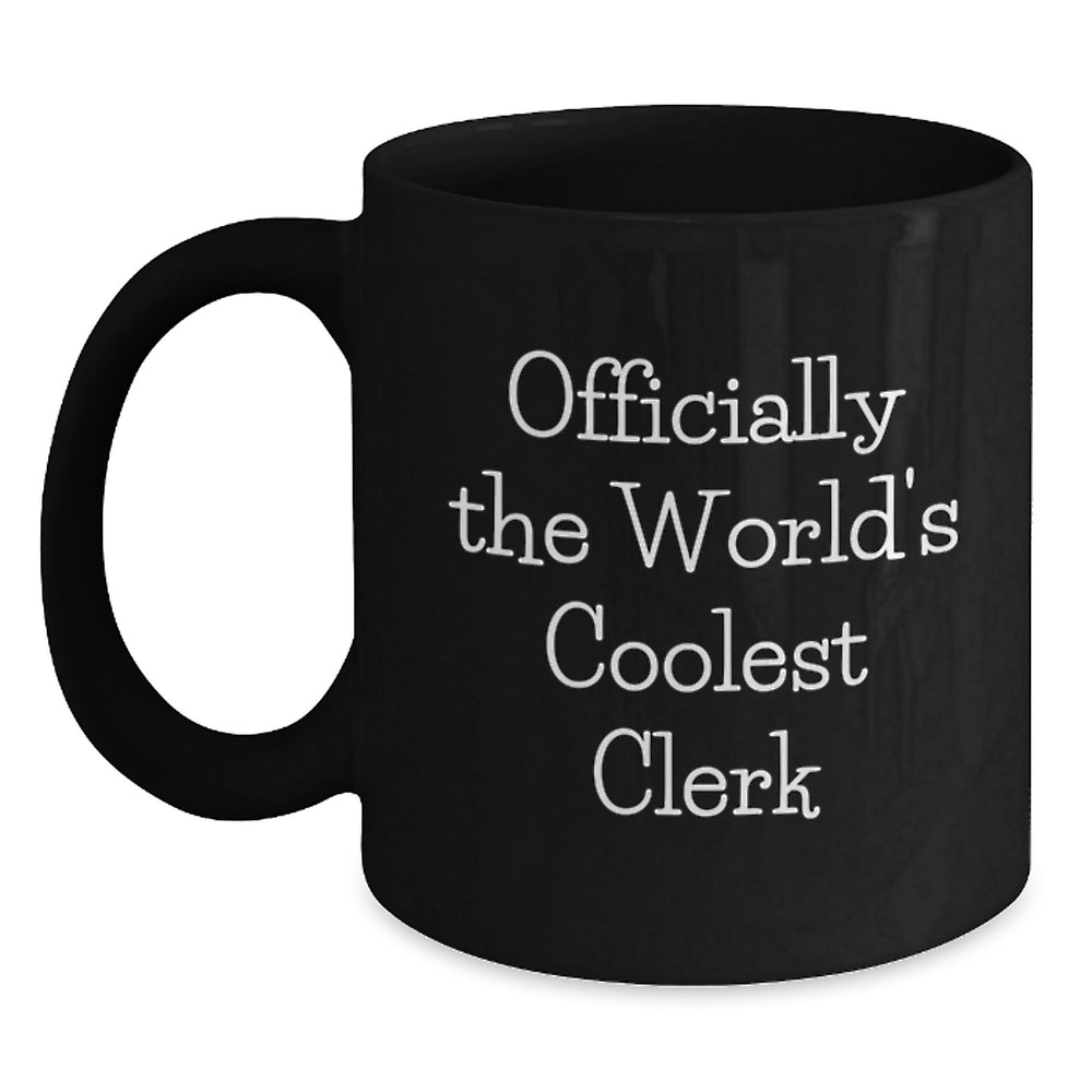 Christmas Unique Gifts from Friends for Clerk, Officially The World's Coolest Clerk Funny Black Coffee Mug, Unique Clerk Appreciation Gift - Main