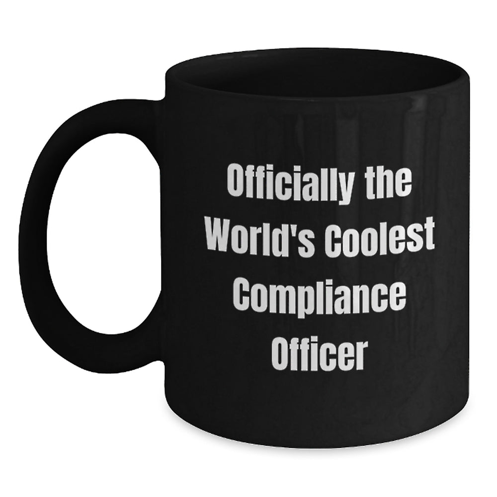 Funny Gifts from Men to Compliance Officer - Officially The World's Coolest Compliance Officer Black Coffee Mug for Christmas - Main