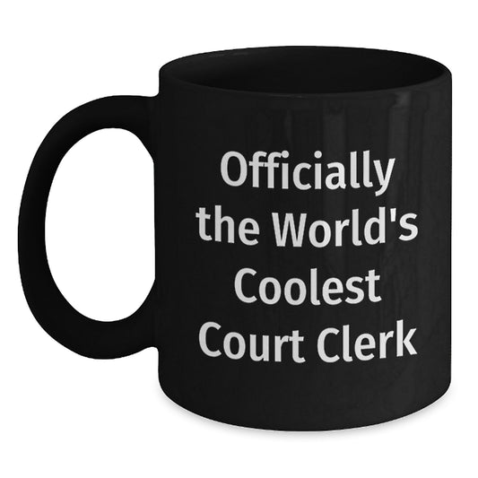 Funny Court Clerk Christmas Unique Gifts from Friends for Men Women Black Coffee Mug - 'The World's Coolest Court Clerk' Quote Ceramic Mug - Main