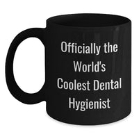 Load image into Gallery viewer, Unique Gifts for Dental Hygienists, &#39;The World&#39;s Coolest&#39; Black Coffee Mug, Perfect for Christmas Morn - Main
