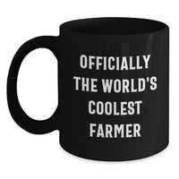 Load image into Gallery viewer, Funny Farmer Gifts for Men - Officially The World&#39;s Coolest Farmer Black Coffee Mug, Christmas Unique Presents from Friends - Main
