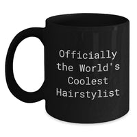 Load image into Gallery viewer, Funny Hairstylist Gifts from Friends for Men, Women, Coworkers, Family - &#39;Officially The World&#39;s Coolest Hairstylist&#39; Quote on Black Coffee Mug - Main
