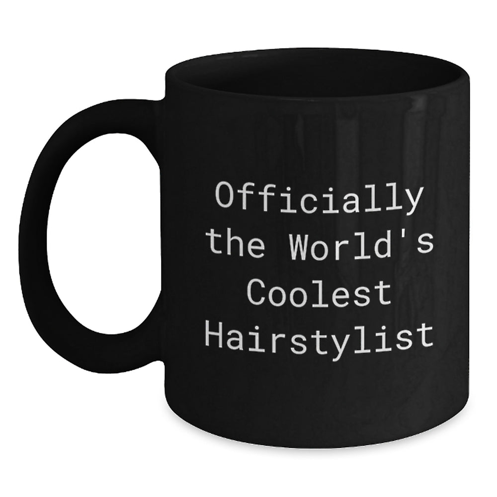 Funny Hairstylist Gifts from Friends for Men, Women, Coworkers, Family - 'Officially The World's Coolest Hairstylist' Quote on Black Coffee Mug - Main