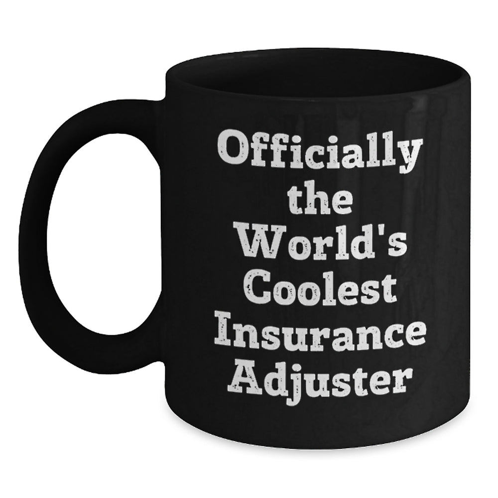Funny Insurance Adjuster Gifts from Men - Officially The World's Coolest Insurance Adjuster Black Coffee Mug Ideas for Insurance Adjusters at Christmas - Main