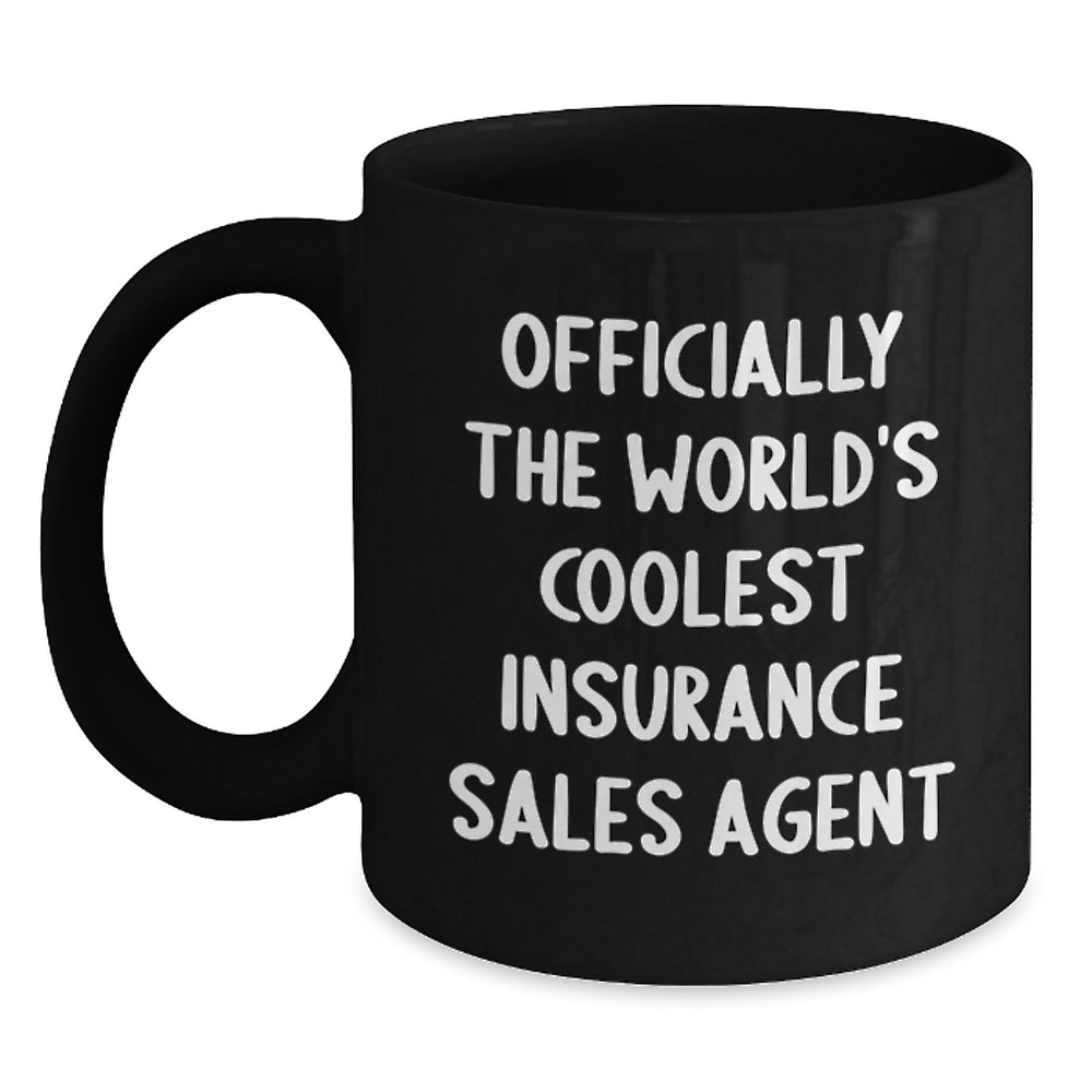 Funny Gifts for Insurance Sales Agent - 'Officially The World's Coolest Insurance Sales Agent' Black Coffee Mug, Christmas Unique Gifts from Coworkers to Insurance Sales Agent - Main