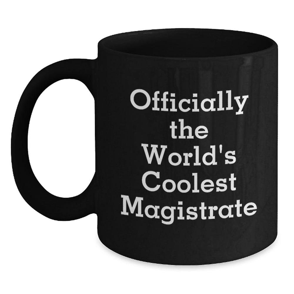Funny Magistrate Gifts from Men for Christmas Unique Black Coffee Mugs - Main