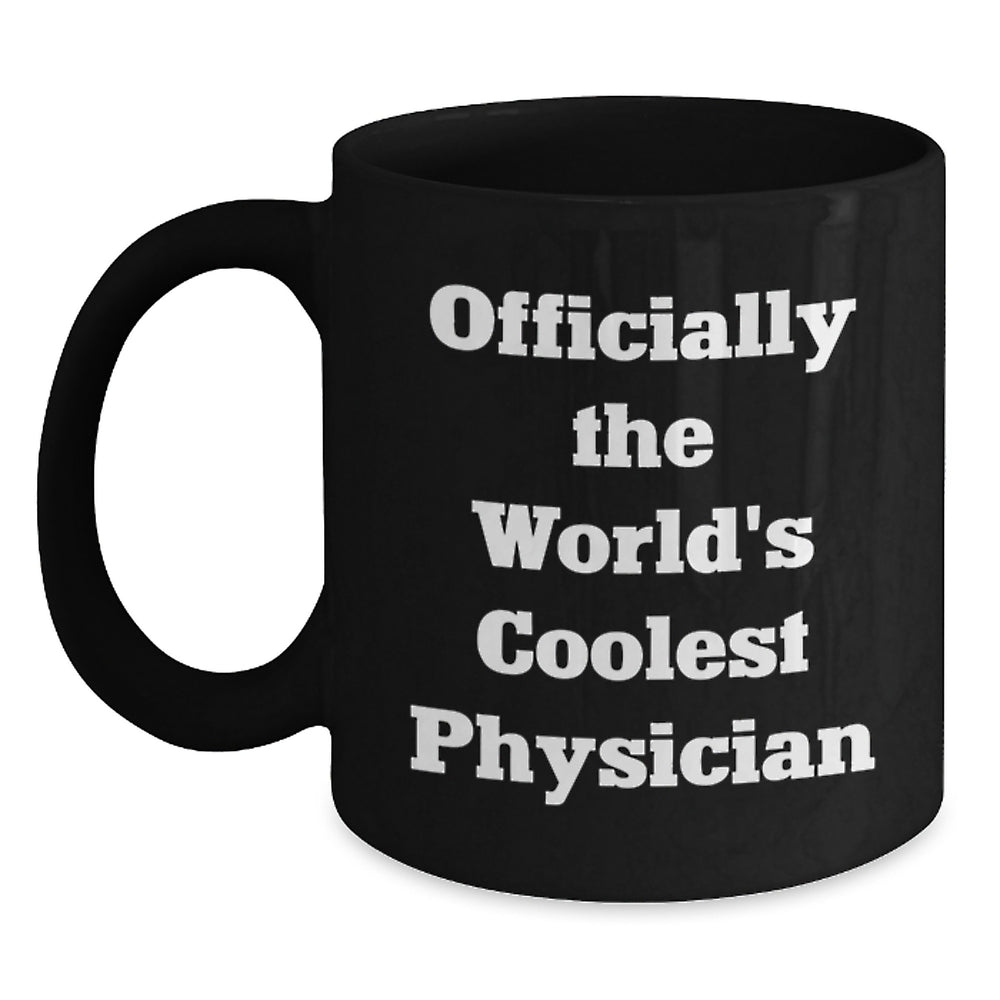 Funny Physician Gifts for Men, Unique Black Coffee Mug for Christmas, 'Officially The World's Coolest Physician' - Main