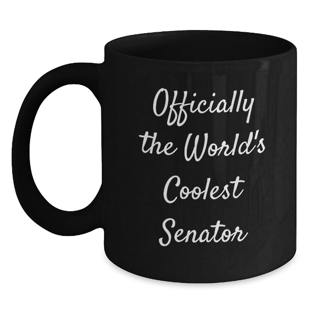 Funny Senator Gifts from Friends for Men - Officially The World's Coolest Senator Black Coffee Mug, Christmas Unique Gifts - Main