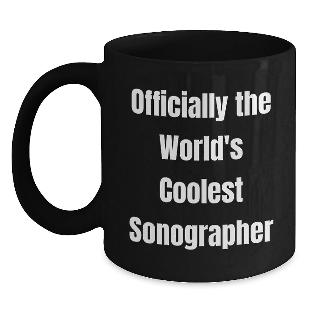 Funny Sonographer Gifts from Friends, Officially The World's Coolest Sonographer, Black Coffee Mug for Sonographer - Main