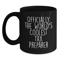 Load image into Gallery viewer, Funny Tax Preparer Gifts from Friends - Officially The World&#39;s Coolest Tax Preparer Black Coffee Mug for Christmas Unique Presents for Tax Preparer - Main
