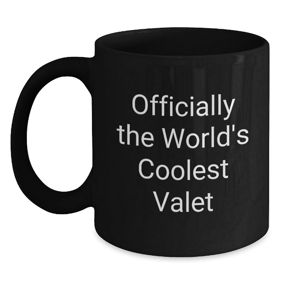 Funny Quote Valet Gifts from Friends for Christmas Unique Black Coffee Mug, Valet Appreciation Gifts for Him, Officially The World's Coolest Valet Quote - Main