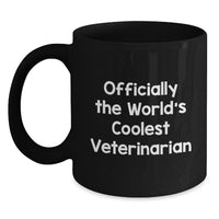 Load image into Gallery viewer, Funny Veterinarian Gifts from Men to Vet Friends, Unique Christmas Unique Gifts for Veterinarians, Black Coffee Mug with Inspirational Quote - Main
