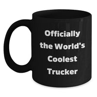 Load image into Gallery viewer, Funny Trucker Gifts for Him, Officially The World&#39;s Coolest Trucker Black Coffee Mugs, Unique Christmas Memorable Presents from Friends to Family - Main
