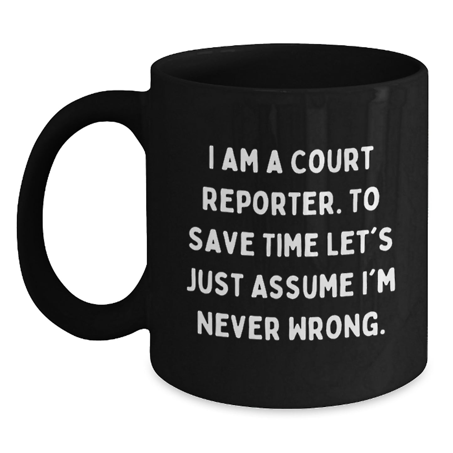 Funny Court Reporter Gifts from Friends, Unique Black Coffee Mugs for Court Reporter, 'I Am A Court Reporter' Mug, Christmas Unique Gifts for Court Reporter - Main