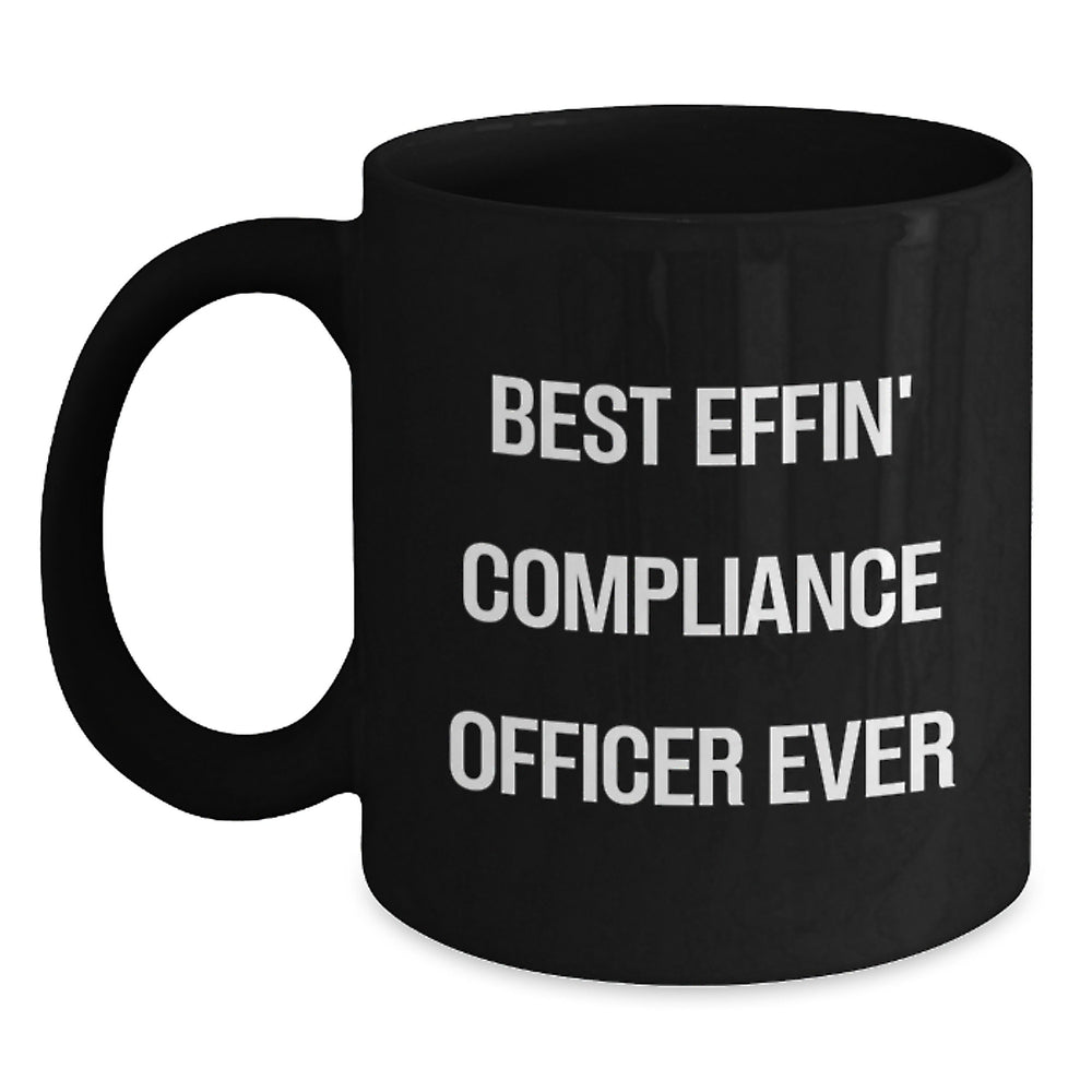 Compliance Officer Gifts, Funny Mugs for Friends, Best Effin' Compliance Officer Ever, Black Coffee Mug, Christmas Unique Gifts from Friends - Main