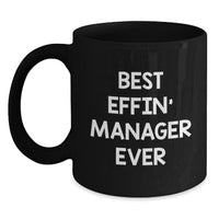 Load image into Gallery viewer, Funny Manager Gifts from Family, Funny Black Coffee Mug for Best Effin' Manager Ever, Unique Christmas Unique Gifts for Men Manager - Main
