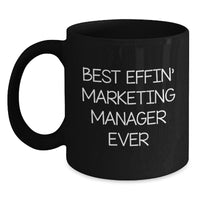 Load image into Gallery viewer, Funny Marketing Manager Gifts for Him, Inspirational Best Effin' Mugs, Black Coffee Gift for Christmas Unique Gifts from Friends, Coworkers - Main
