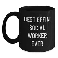 Load image into Gallery viewer, Funny Social Worker Gifts for Men Women Friends Christmas Unique Mug &#39;Best Effin&#39; Social Worker Ever&#39; - Main
