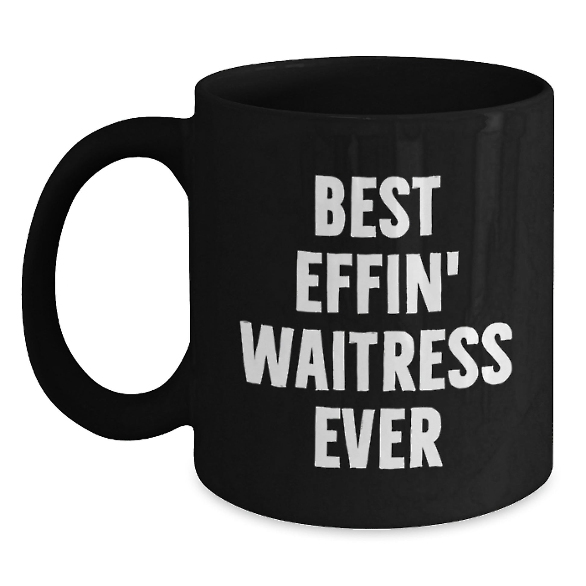 Funny Waitress Gifts from Men to Best Effin' Waitress Ever Christmas Unique Gifts Black Coffee Mugs for Women Friends Family - Main