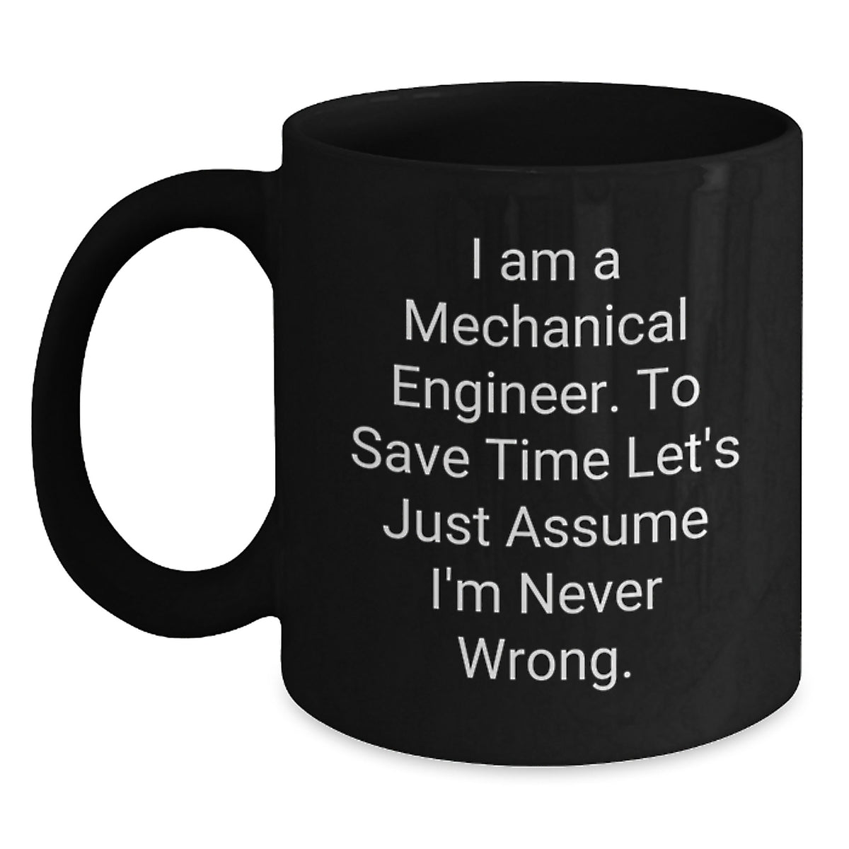 Funny Mechanical Engineer Christmas Unique Gifts from Friends and Family Black Coffee Mugs, Assumptions Mug for Mechanical Engineer Men and Women, Unique Christmas Unique Gift for Him Her - Main