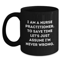 Load image into Gallery viewer, Funny Nurse Practitioner Black Coffee Mug Gifts from Friends to Nurse Practitioner Men Women Coworkers Family, Humorous Christmas Unique Gifts - Main
