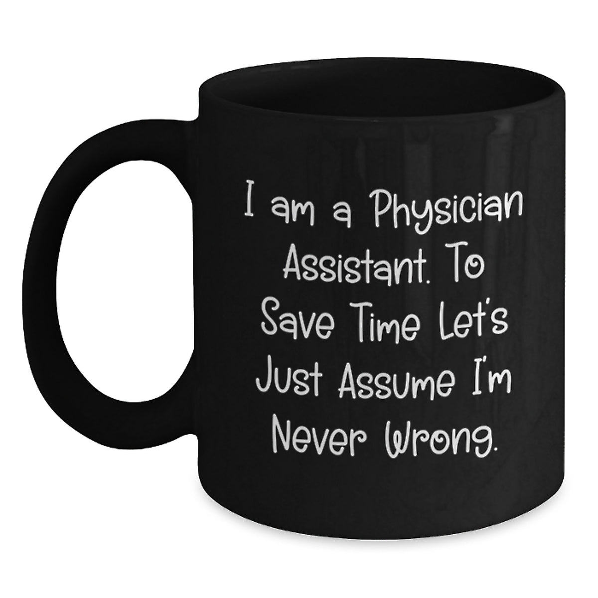 Funny Physician Assistant Gifts from Friends and Family, Black Coffee Mug for Christmas Unique Presents - Main