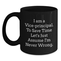 Load image into Gallery viewer, Funny Vice Principal Black Coffee Mug Gifts for Vice Principal Christmas Unique Gifts from Men, Women, Friends, Coworkers, Family - Main
