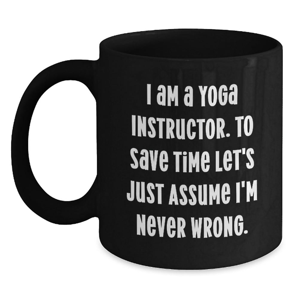 Yoga Instructor Humor Black Coffee Mug Gifts from Family to Men, Funny Graduation Unique Gifts for Yoga Instructor Friends - Main