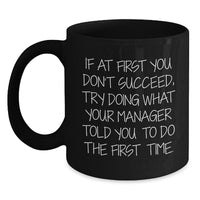 Load image into Gallery viewer, Funny Manager Quotes Black Coffee Mug, Gifts from Men to Manager for Christmas Unique Gifts - Main
