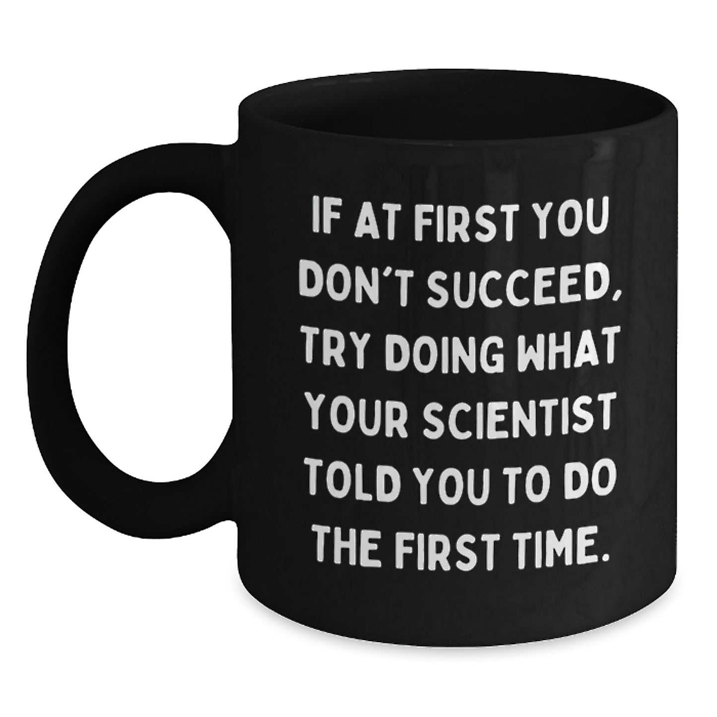 Funny Gifts from Friends to Men Scientist Birthday Unique Mugs 11oz - Main