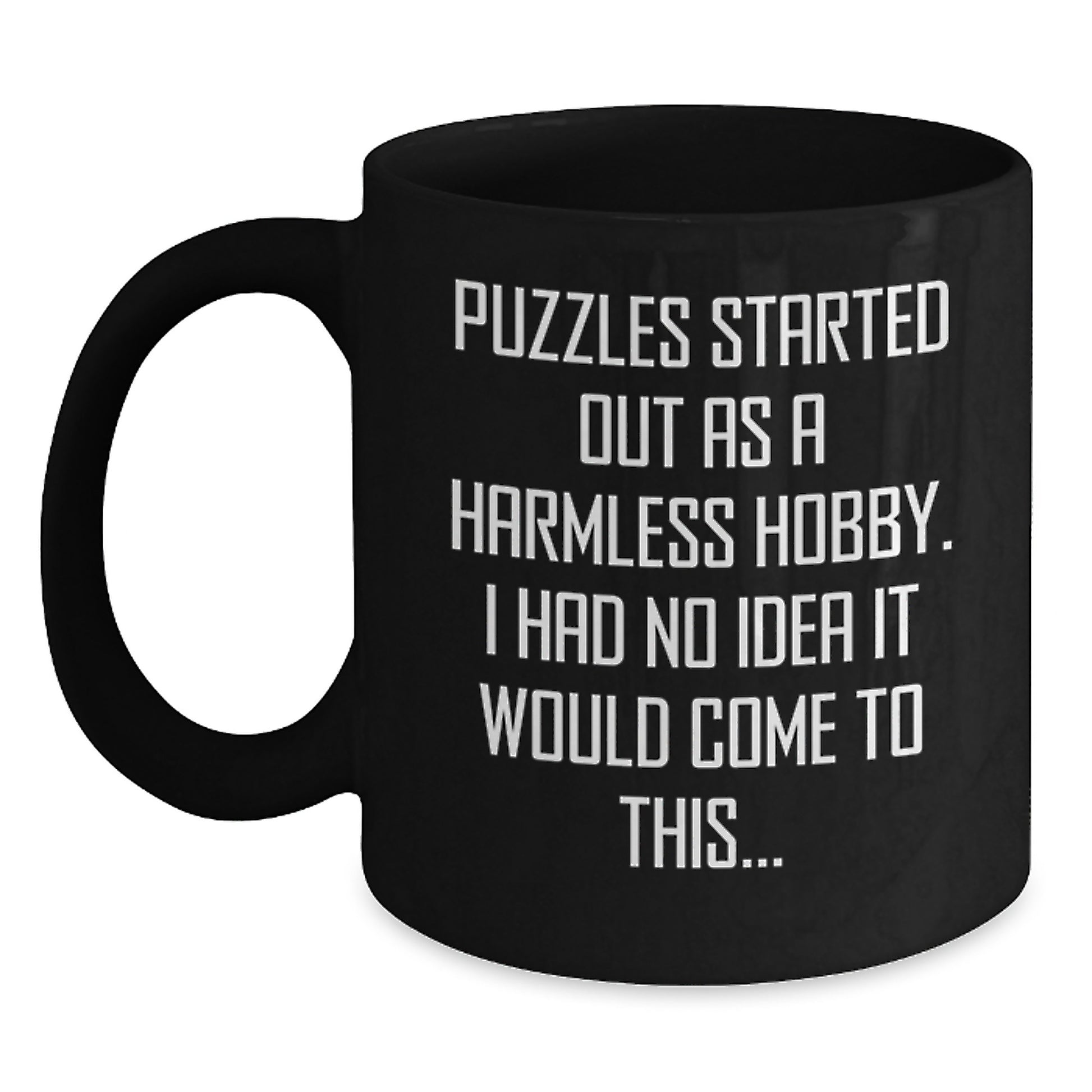 Cute Puzzles Gifts for Men and Women, Funny Quote on Black Coffee Mug, Valentine's Unique Gift from Friends - Main